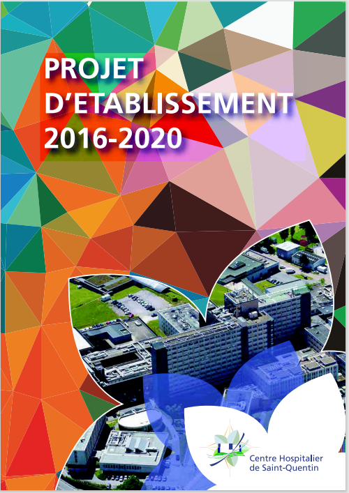 Projet d'établissement 2016-2020 du Centre Hospitalier de Saint-Quentin
